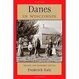 Danes in Wisconsin: Revised and Expanded Edition (People of Wisconsin)