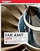 FAR-AMT 2018: Federal Aviation Regulations for Aviation Maintenance Technicians (FAR/AIM series)