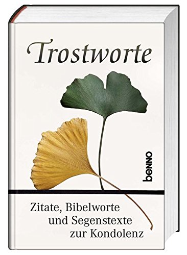 Trostworte Zitate Bibelworte Segenstexte Zur Kondolenz Amazon