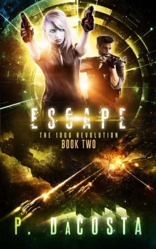 ESCAPE (THE 1000 REVOLUTION): Escape (Volume 2)