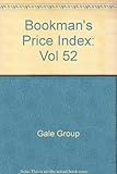 Image de 52: Bookman's Price Index: A Guide to the Values of Rare & Other Out-of-Print Books
