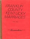 Franklin County, Kentucky, Marriages 1792-1850