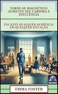 Livro Torne-Se Magnético - Aumente Seu Carisma E Influência: Encante Qualquer Audiência Em Qualquer Situação