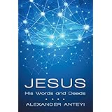 Jesus: His Words and Deeds
