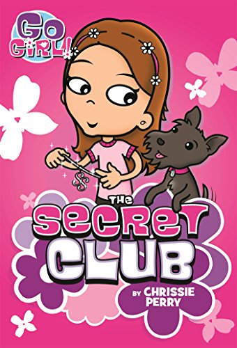 Go Girl #7: The Secret Club
