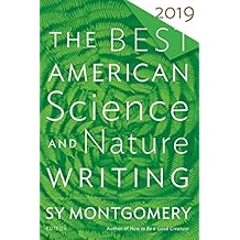 The Best American Science and Nature Writing 2019 (The Best American Series &reg;)