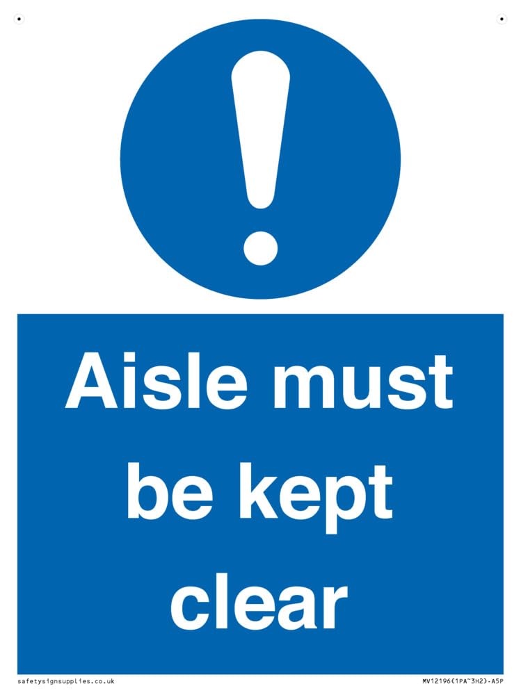 Aisle Must Be Kept Clear Sign - 150x200mm - A5P