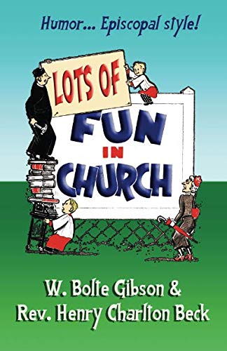 Lots of Fun in Church by Henry Charlton Beck