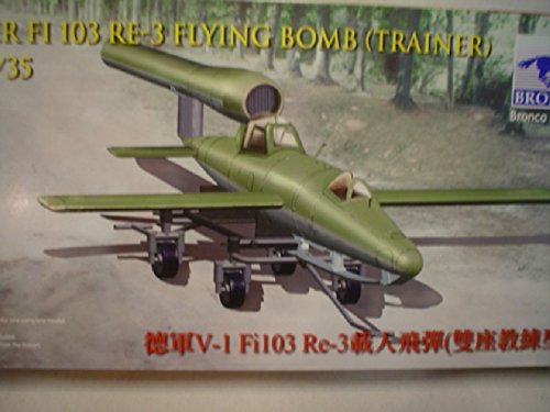 German V1 Fieseler Fi103 RE3 Piloted Flying Bomb (2 Seat Trainer) 1-35 Bronco