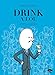Drink a LOL, Tome 1 : Imbuvable by