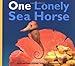 One Lonely Seahorse