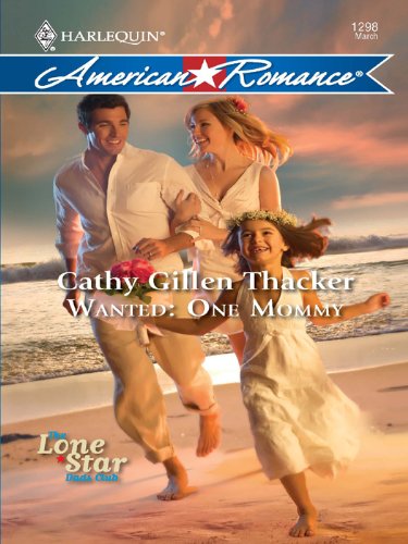 Wanted: One Mommy (The Lone Star Dads Club)