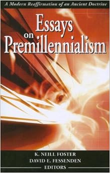 Ancient doctrine essay modern premillennialism reaffirmation picture