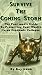 Survive The Coming Storm - The Poor man's Guide To Preserving Your Wealth In an Economic Collapse - By Ray Gano
