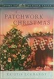 A Patchwork Christmas (Home to Heather Creek) by 