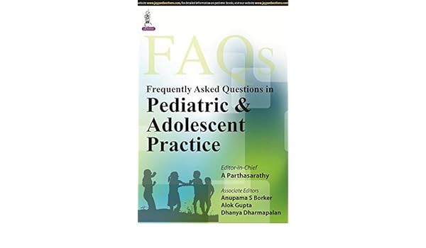 Frequently Asked Questions In Pediatric And Adolescent - 