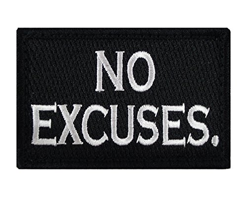No Excuses . Period Hook and Loop Patch Morale Tags Fully Embroidered (Black and White)