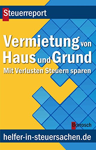 Amazon Com Vermietung Von Haus Und Grund Mit Verlusten Steuern