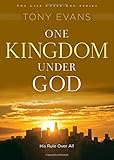 One Kingdom Under God: His Rule Over All (Life Under God Series)