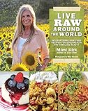 Live Raw Around the World: International Raw Food