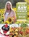 Live Raw Around the World: International Raw Food Recipes for Good Health and Timeless Beauty by Mimi Kirk
