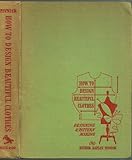 How To Design Beautiful Clothes, Designing & Pattern Making