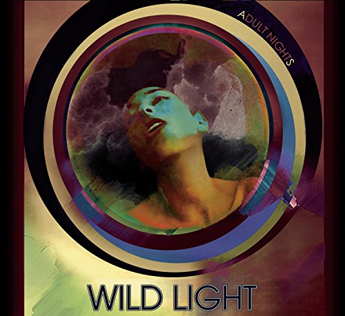 Wild Light - Adult Nights - Zortam Music