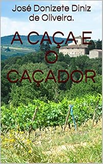 Livro A caça e o caçador