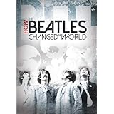 How the Beatles Changed the World