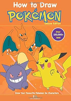 How To Draw Pokemon Draw Your Favourite Pokemon Go Characters Media Thomas Amazon Com Au Books