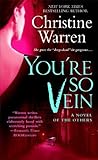 Front cover for the book You're So Vein by Christine Warren