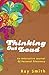 Thinking Out Loud: An Interactive Journal Of Personal Discovery by Ray Smith