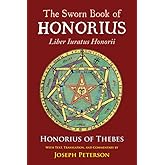 The Sworn Book of Honorius: Liber Iuratus Honorii