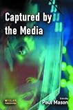 Captured by the Media : Prison Discourse in Popular Culture, , 1843921448