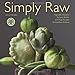 Simply Raw: Vegetable Portraits by Lynn Karlin 2015 Wall Calendar