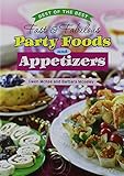 Best of the Best Fast and Fabulous Party Foods and Appetizers