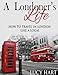 A Londoner's Life - How to Travel in London like a Local (London England Travel Guide Book)