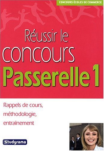 Réussir le concours Passerelle 1