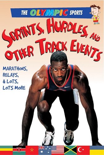 Sprints, Hurdles, and Other Track Events (Olympic Sports (Saunders))