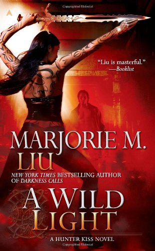 A Wild Light (Hunter Kiss, Book 3)