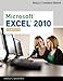 Microsoft Excel 2010: Complete (SAM 2010 Compatible Products)