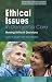 Ethical Issues in Dementia Care: Making Difficult Decisions (Bradford Dementia Group Good Practice G by Julian C. Hughes
