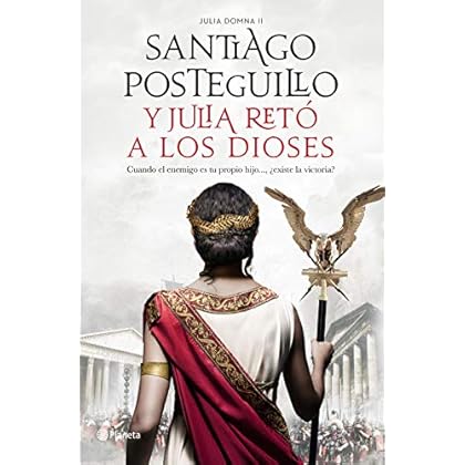 Y Julia retó a los dioses de Santiago Posteguillo