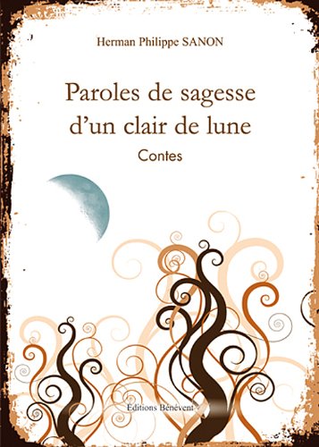 Paroles de sagesse d'un clair de lune
