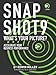 Snapshot9 What's Your Picture?: Accelerate Your Business Performance (9Lenses Bookshelf, Volume 2) - Book by Edwin Miller