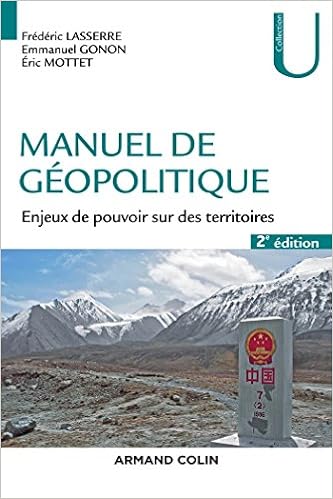 Amazon Fr Manuel De Geopolitique 2e Ed Enjeux De Pouvoir Sur Des Territoires Enjeux De Pouvoir Sur Des Territoires Lasserre Frederic Gonon Emmanuel Mottet Eric Livres