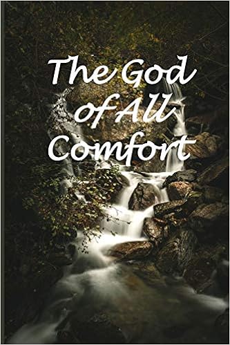 Buy The God Of All Comfort A Bible Verse Journal For Women