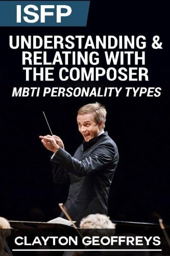 ISFP: Understanding & Relating with the Composer (MBTI Personality Types)