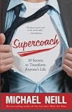 Supercoach: 10 Secrets to Transform Anyone's Life