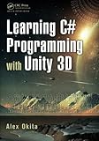 Learning C# Programming with Unity 3D Learning C# Programming with Unity 3D